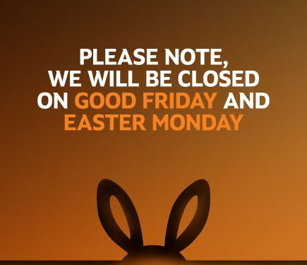 A quick reminder that all our branches will be closed on Good Friday and Easter Monday as our teams take a well‑earned break over the bank holiday weekend